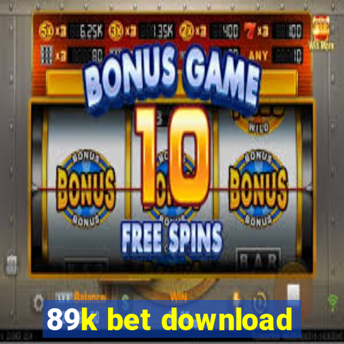 89k bet download